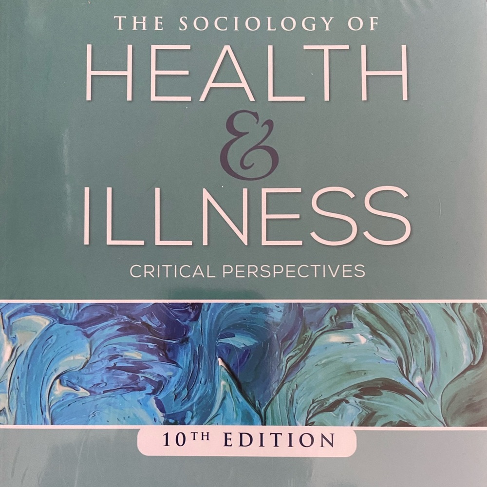 The Sociololgy of Health and Illness: 10th edition